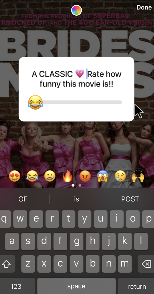 Someone creating a Story with an emoji slider to find out what their followers think of a comedy movie.
